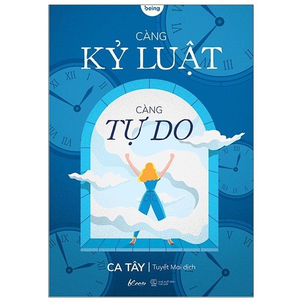  Càng Kỷ Luật, Càng Tự Do 