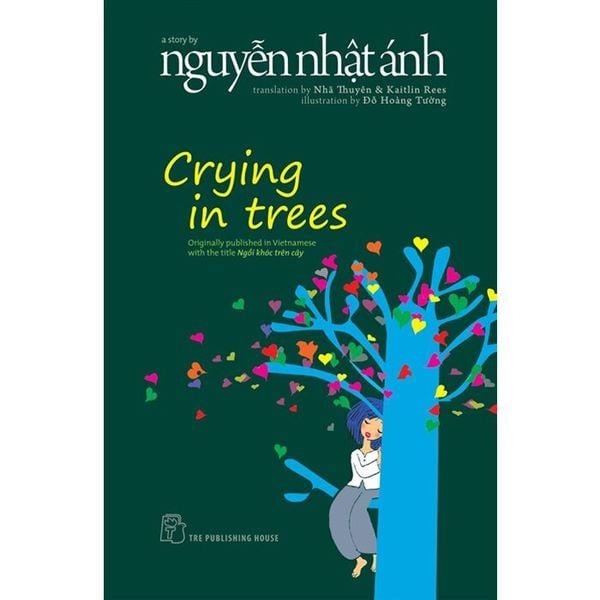 Crying In Trees - Nguyễn Nhật Ánh