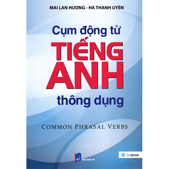  Cụm Động Từ Tiếng Anh Thông Dụng 