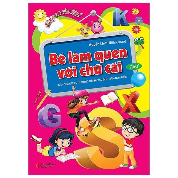  Cùng Em Vào Lớp 1 - Bé Làm Quen Với Chữ Cái (Tập 2) 