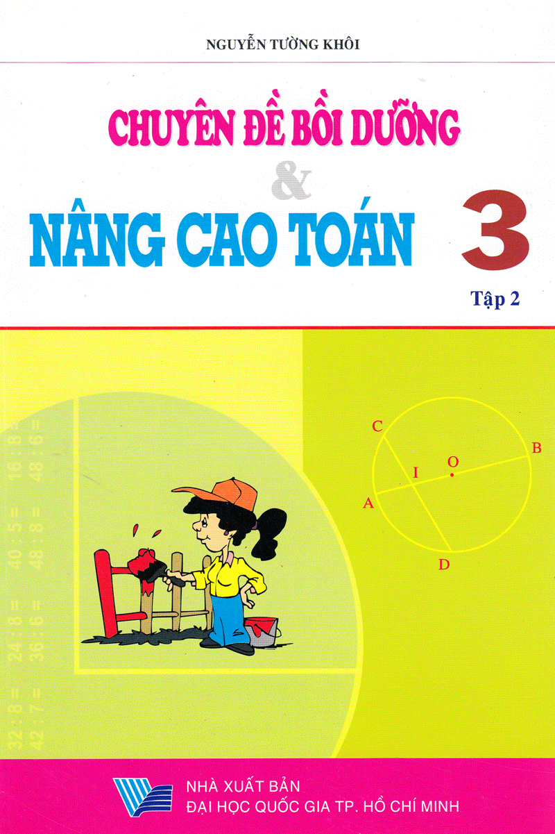  Chuyên Đề Bồi Dưỡng & Nâng Cao Toán Lớp 3 (Tập 2) 