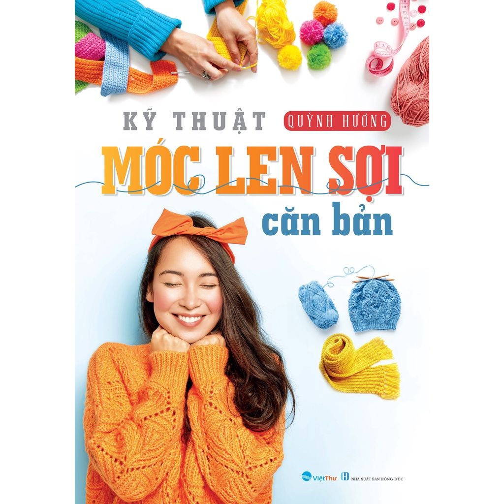  Kỹ Thuật Móc Len Sợi Cơ Bản 