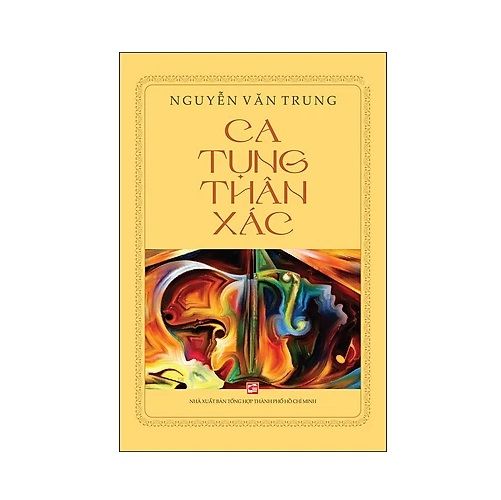  Ca Tụng Thân Xác 