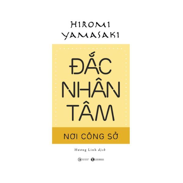  Đắc Nhân Tâm Nơi Công Sở 