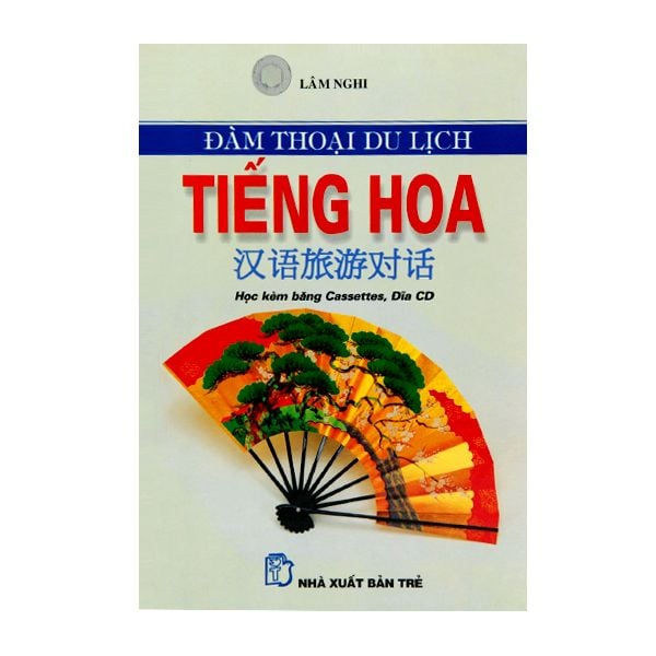 Đàm Thoại Du Lịch Tiếng Hoa