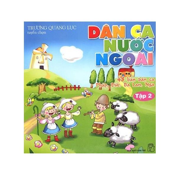  Dân Ca Nước Ngoài 02 - 48 Bản Dân Ca Pháp, Đức, Ba Lan, Nga 