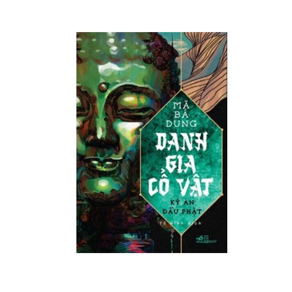  Danh Gia Cổ Vật - Kỳ Án Đầu Phật 