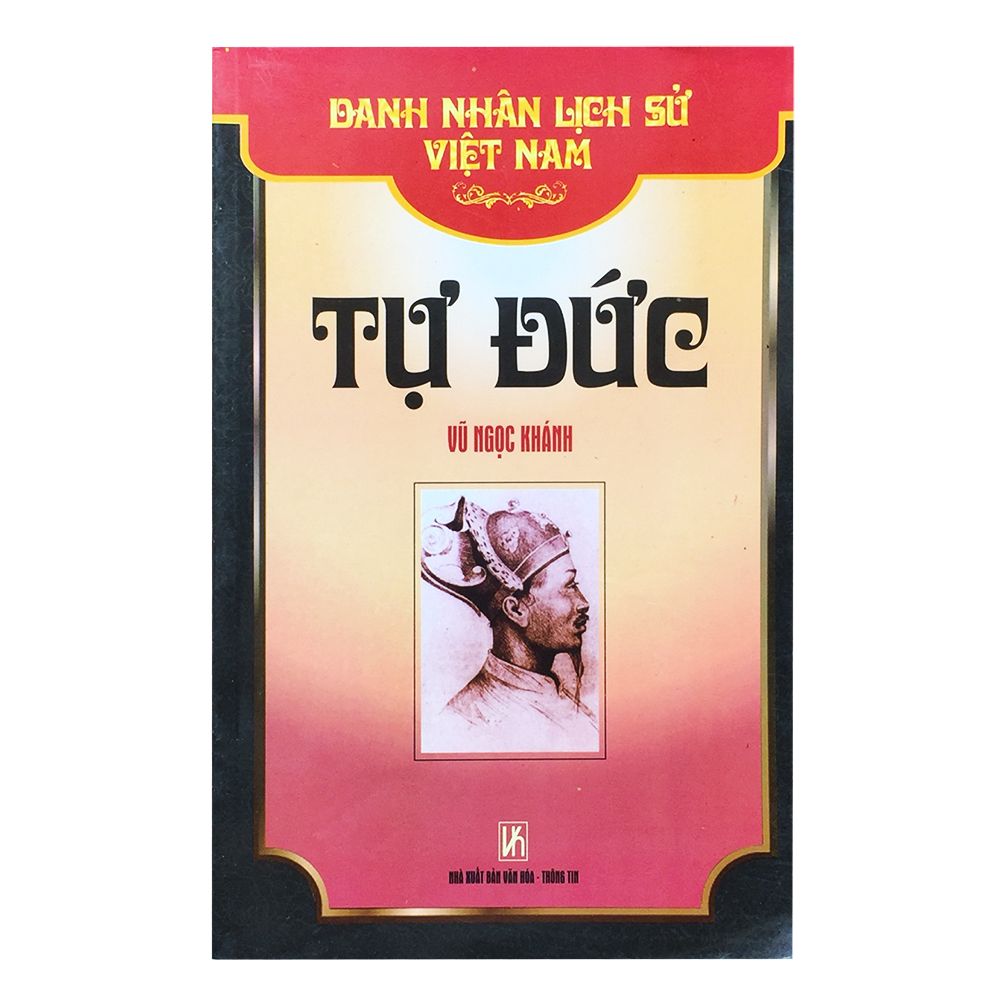  Danh Nhân Lịch Sử Việt Nam Việt Nam-Tự Đức 