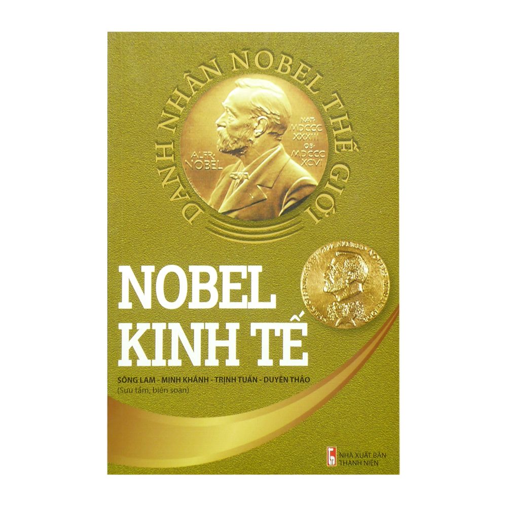  Danh Nhân Nobel Thế Giới - Nobel Kinh Tế 