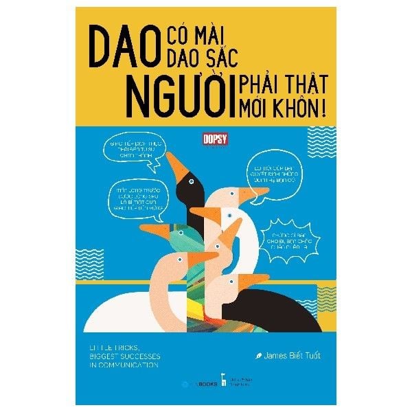 Dao Có Mài Dao Sắc, Người Phải Thật Mới Khôn - nhanvan.vn