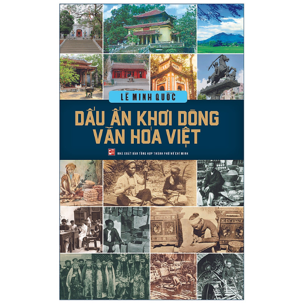  Dấu Ấn Khơi Dòng Văn Hóa Việt 