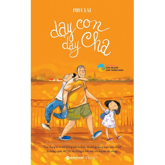  Dạy Con, Dạy Cha 