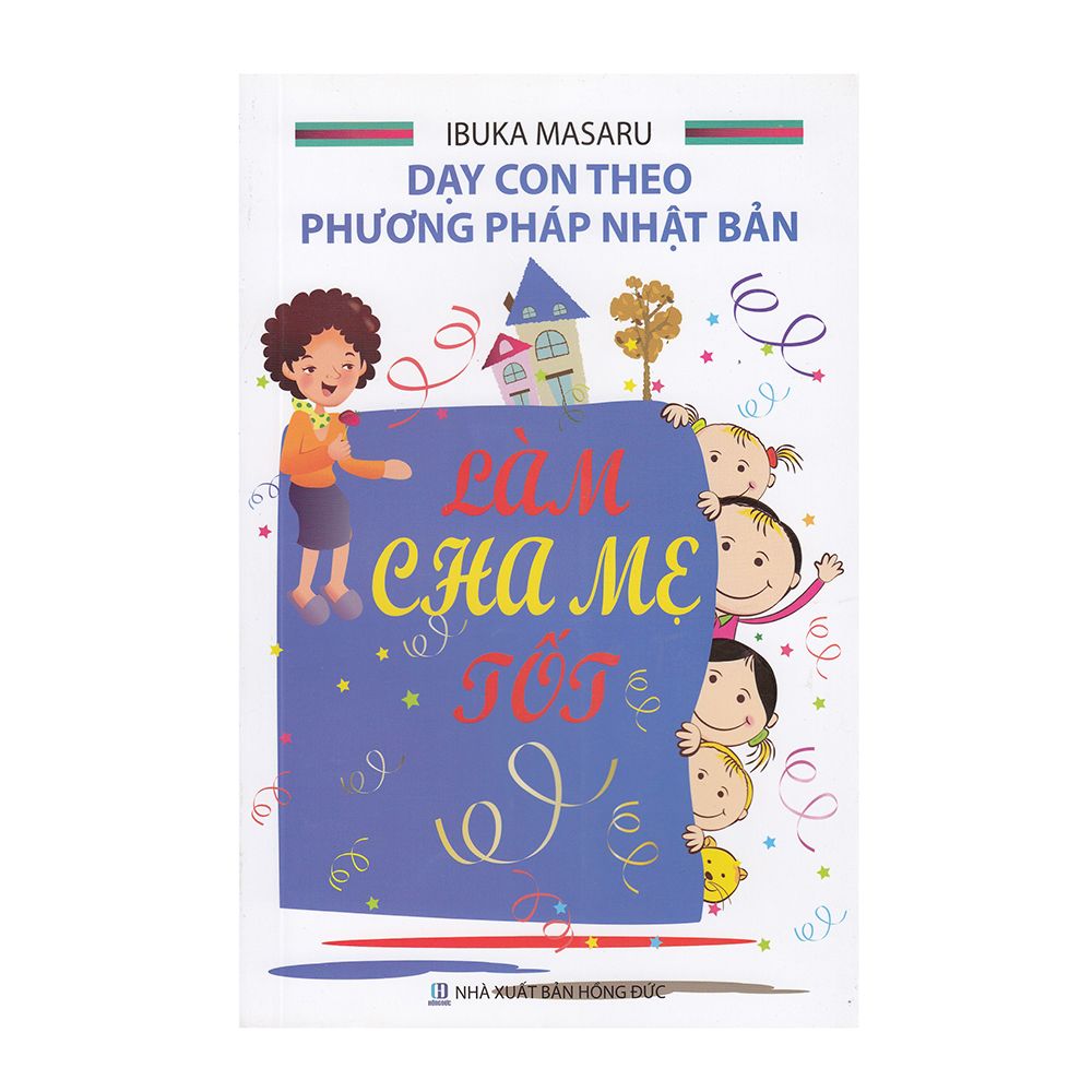  Dạy Con Theo Phương Pháp Nhật Bản - Làm Cha Mẹ Tốt 