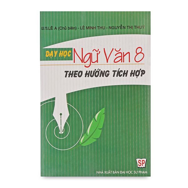  Dạy Học Ngữ Văn 8 Theo Hướng Tích Hợp 