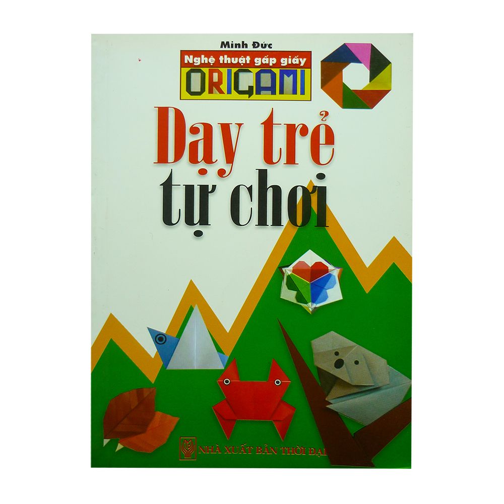  Dạy Trẻ Tự Chơi 