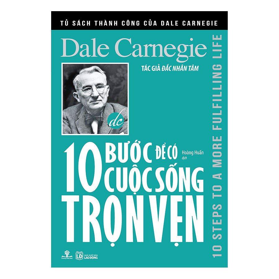  Tủ Sách Thành Công Của Dale Carnegie - 10 Bước Để Có Cuộc Sống Trọn Vẹn 