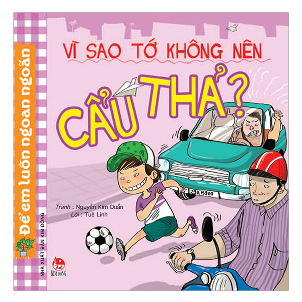  Để Em Luôn Ngoan Ngoãn: Vì Sao Tớ Không Nên Cẩu Thả? 