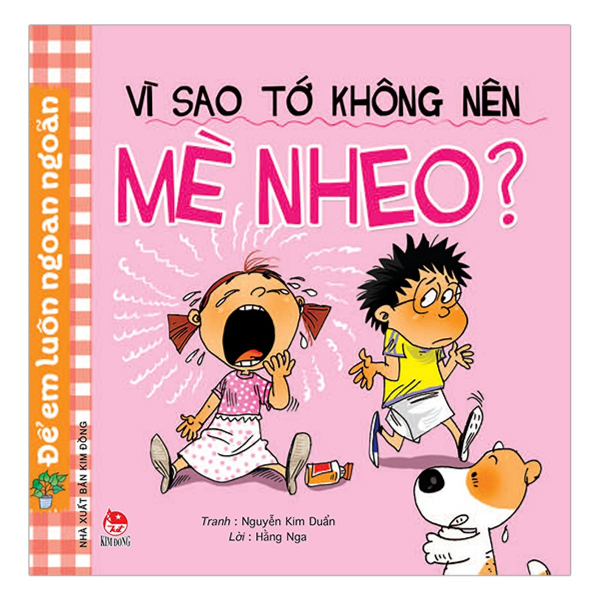  Để Em Luôn Ngoan Ngoãn: Vì Sao Tớ Không Nên Mè Nheo? 