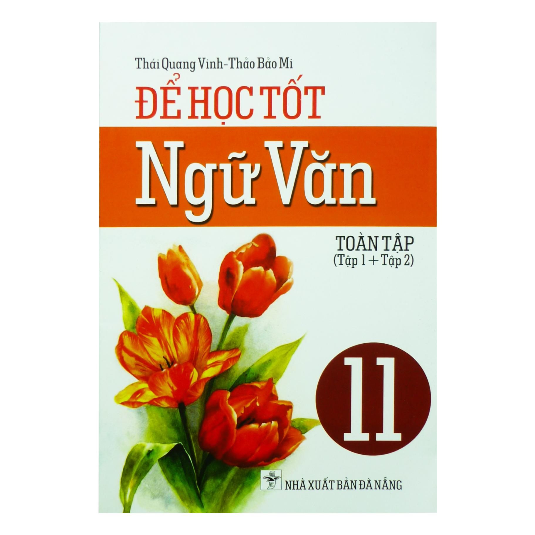  Để Học Tốt Ngữ Văn - Lớp 11 (Tập 1+2) 