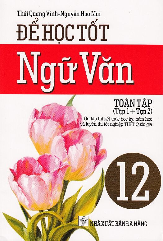  Để Học Tốt Ngữ Văn Lớp 12 -Toàn Tập (Tập 1+2) 