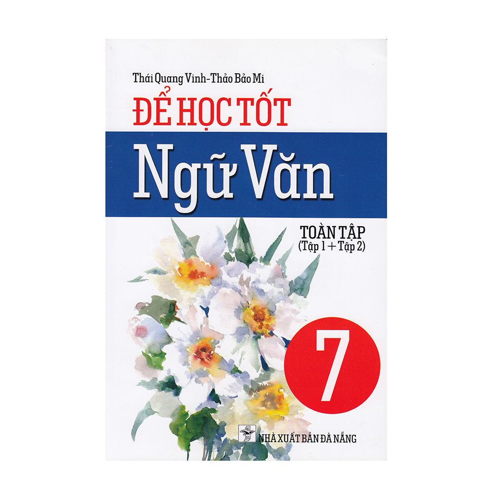  Để Học Tốt Ngữ Văn Lớp 7 (Tập 1 + Tập 2) 