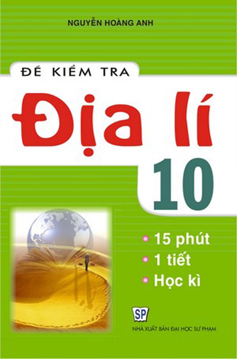  Đề Kiểm Tra Địa Lí 10 