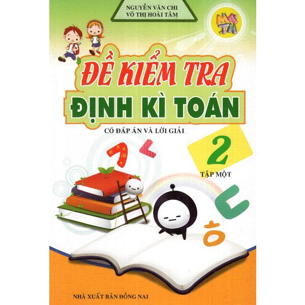  Đề Kiểm Tra Định Kì Toán 2 - Tập 1 