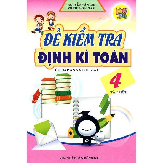  Đề Kiểm Tra Định Kì Toán Lớp 4 - Tập 1 