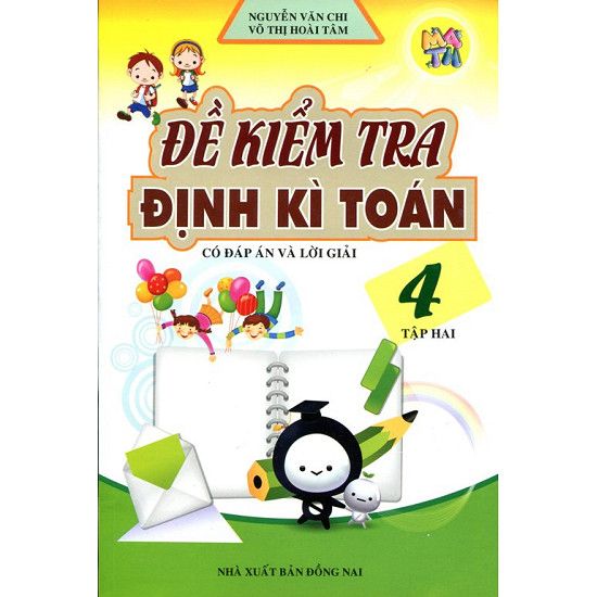  Đề Kiểm Tra Định Kì Toán Lớp 4 - Tập 2 