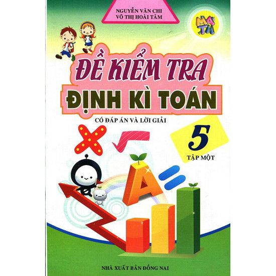  Đề Kiểm Tra Định Kì Toán Lớp 5 - Tập 1 