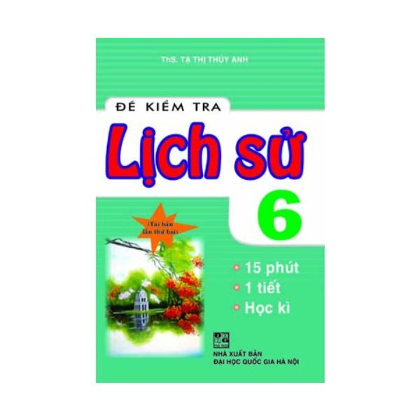  Đề Kiểm Tra Lịch Sử Lớp 6 