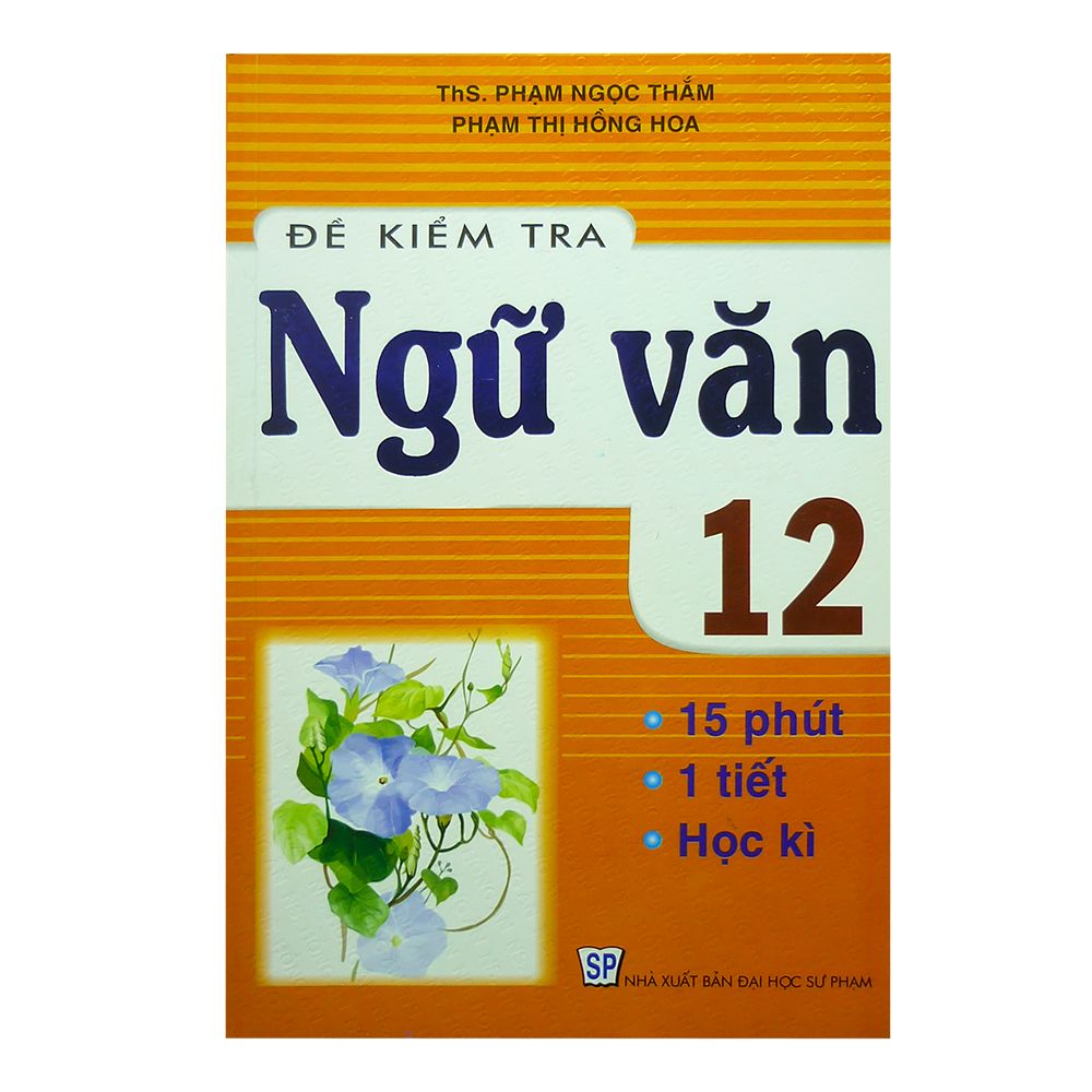  Đề Kiểm Tra Ngữ Văn Lớp 12 