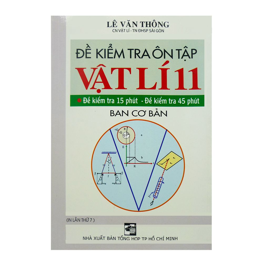  Đề Kiểm Tra Ôn Tập Vật Lí 11 ( Ban Cơ Bản) 