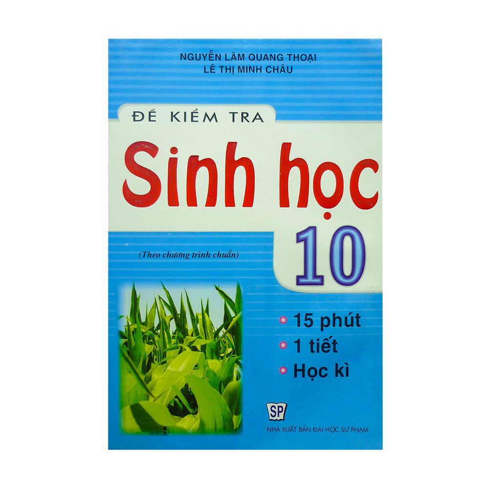  Đề Kiểm Tra Sinh Học Lớp 10 