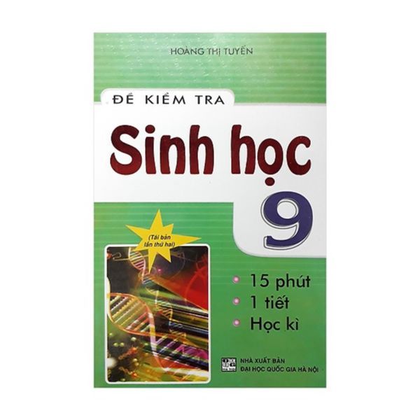  Đề Kiểm Tra Sinh Học Lớp 9 