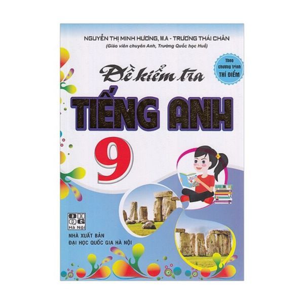  Đề Kiểm Tra Tiếng Anh Lớp 9 (Theo Chương Trình Thí Điểm) 