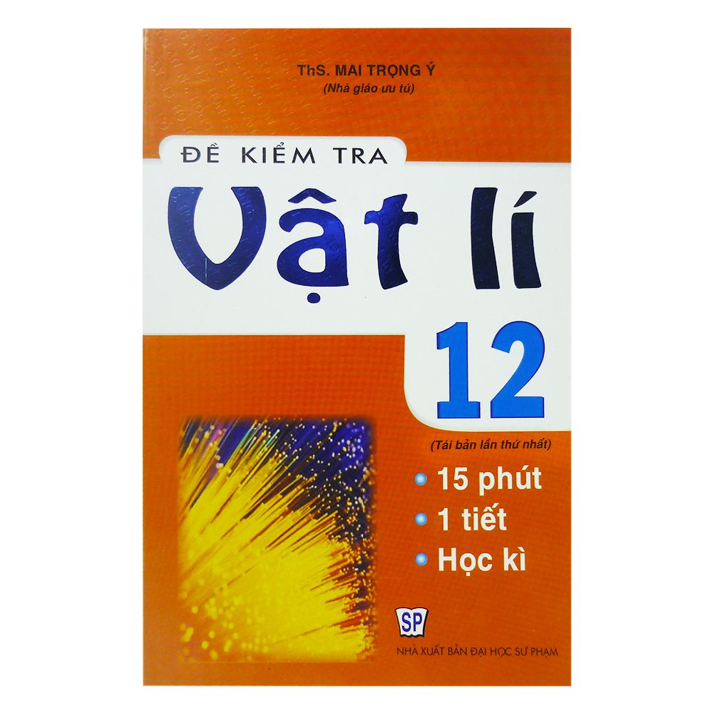  Đề Kiểm Tra Vật Lí 12 