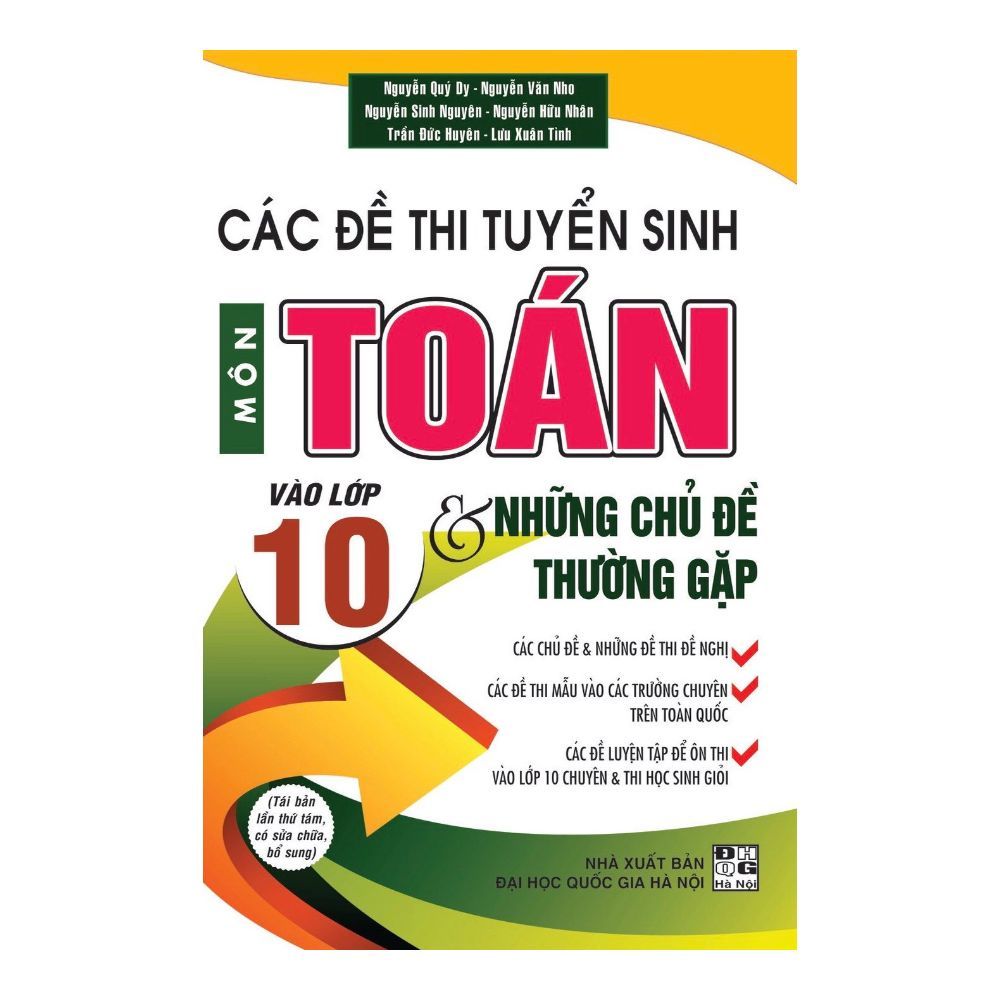  Các Đề Thi Tuyển Sinh Môn Toán Vào Lớp 10 Và Những Chủ Đề Thường Gặp 