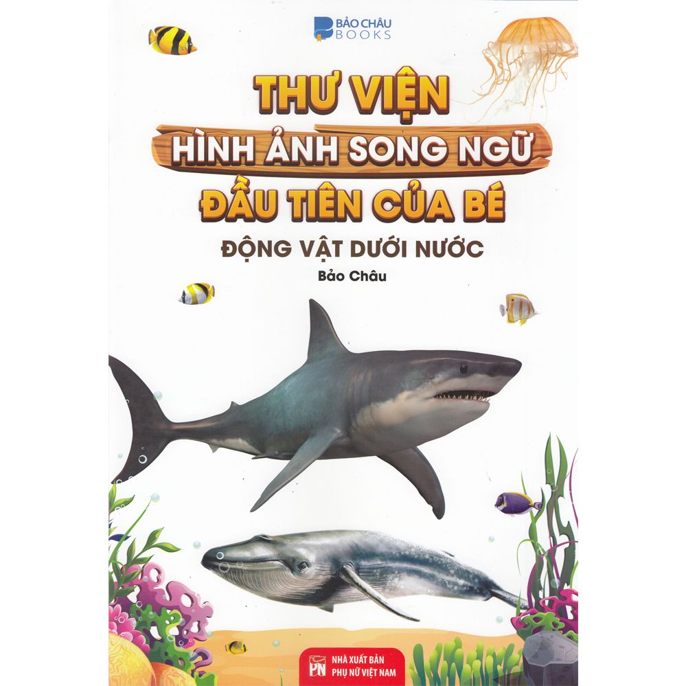  Thư Viện Song Ngữ - Động Vật Dưới Nước 