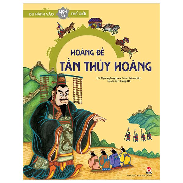  Du Hành Vào Lịch Sử Thế Giới - Hoàng Đế Tần Thủy Hoàng 