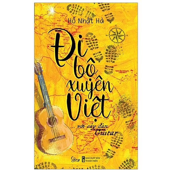  Đi Bộ Xuyên Việt Với Cây Đàn Guitar 