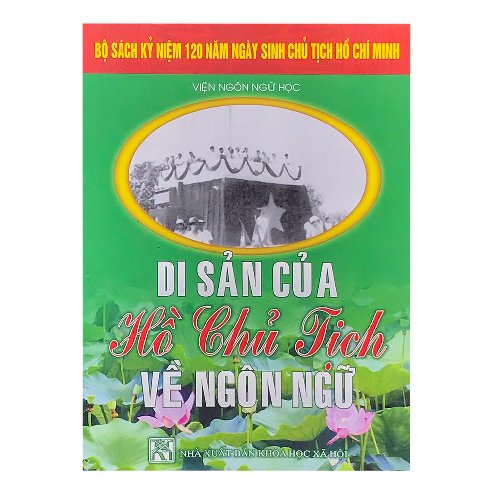  Di Sản Của Hồ Chí Minh Về Ngôn Ngữ 