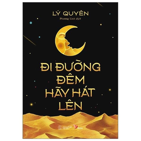  Đi Đường Đêm Hãy Hát Lên - Lý Quyên - Bìa Mềm 