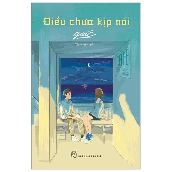  Điều Chưa Kịp Nói 