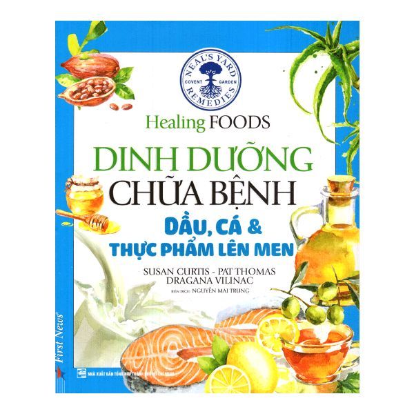  Dinh Dưỡng Chữa Bệnh - Dầu, Cá & Thực Phẩm Lên Men 