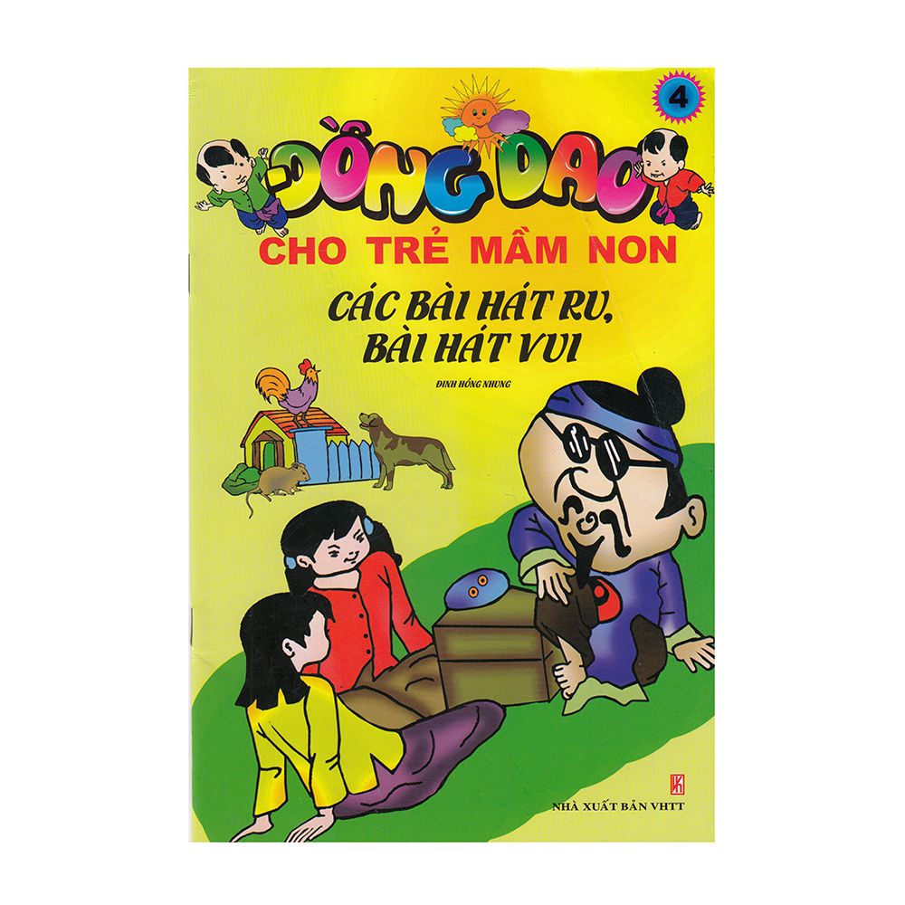  Đồng Dao Cho Trẻ Mầm Non - Các Bài Bát Ru, Bài Hát Vui (Tập 4) 