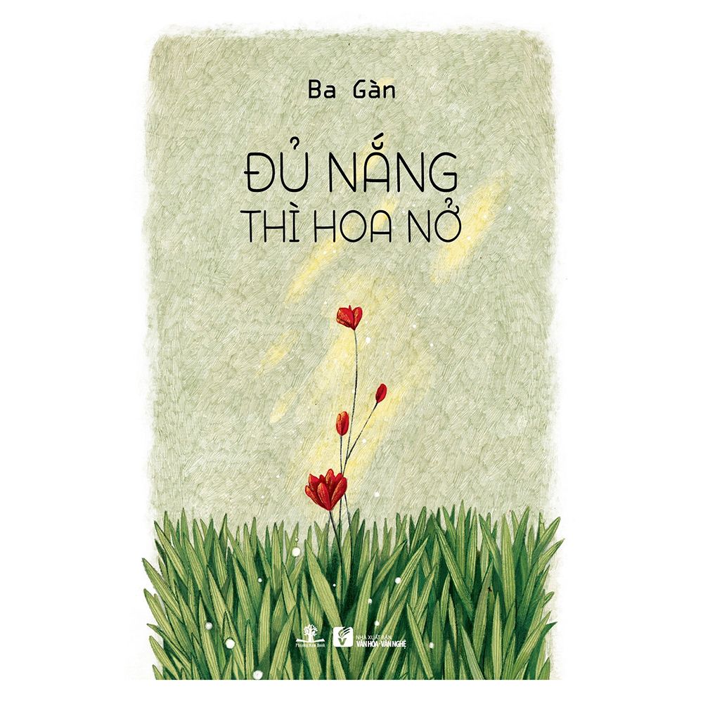  Đủ Nắng Thì Hoa Nở 