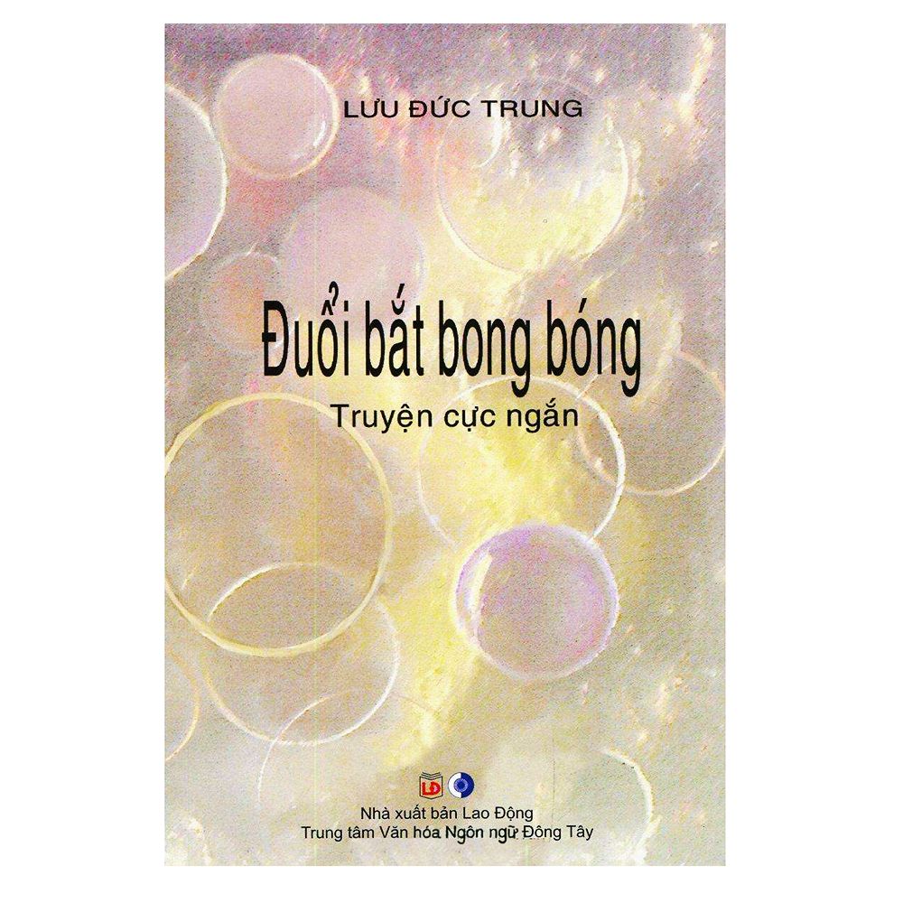  Đuổi Bắt Bong Bóng (Truyện Cực Ngắn) 