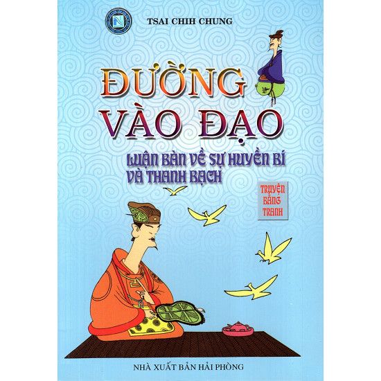  Đường Vào Đạo - Luận Bàn Về Sự Huyền Bí Và Thanh Bạch 