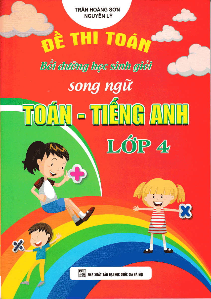  Đề Thi Toán Bồi Dưỡng Học Sinh Giỏi Song Ngữ Toán - Tiếng Anh Lớp 4 